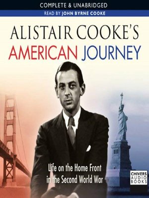 cover image of Alistair Cooke's American Journey Life On the Home Front In the Second World War